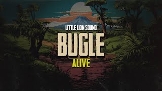 Bugle amp Little Lion Sound  Alive Official Audio [upl. by Westley817]