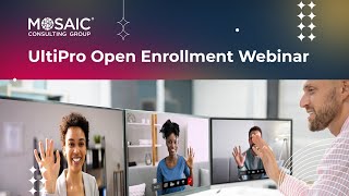 UltiPro Open Enrollment Webinar [upl. by Eendyc]