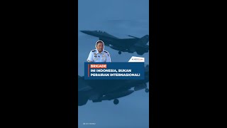 Ini Indonesia Bukan Perairan Internasional [upl. by Ahselrak877]