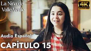 La Niña del Valle Verde  Capitulo 15  Audio Español  Yesil Vadinin Kizi [upl. by Padraig745]