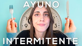 AYUNO INTERMITENTE ¿Sí o no Esto dice la CIENCIA [upl. by Sawyor]