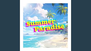 Summer Paradise [upl. by Maxi]