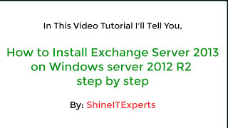 Installation of Exchange Server 2013 on Windows Server 2012 R2 step by step [upl. by Ardaed]