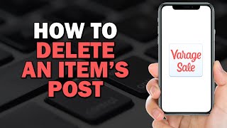 How To Delete An Items Post On Varagesale Easiest Way [upl. by Aleece]