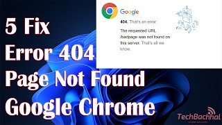 404 Error Page Not Found  5 Fix Google Chrome [upl. by Hyozo]