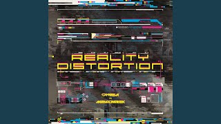 Reality Distortion [upl. by Joete]