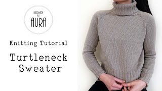 Knitting Tutorial  Turtleneck Sweater [upl. by Wivestad]