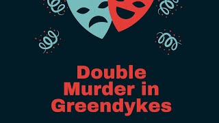 Double Murder in Greendykes  Niddrie Edinburgh [upl. by Carlee]