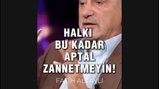 Halkı bu kadar aptal zannetmeyin  Fatih Altaylı [upl. by Pontius713]