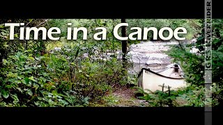 Time In A Canoe  a short film in the Canadian wilderness [upl. by Peyton324]