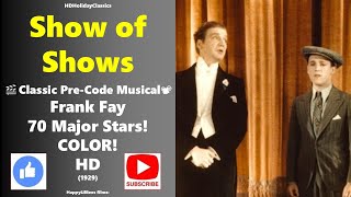 Show of Shows 🎬 Classic Musical 📽 1929 HD In Color [upl. by Ardnuhsor]