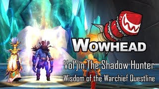 Voljin  The Shadow Hunter Wisdom of the Warchief Questline [upl. by Nilrak]