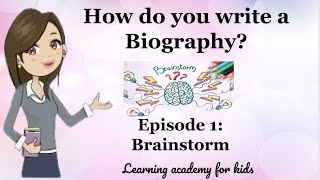 How do you write a Biography Brainstorming [upl. by Ydnes]