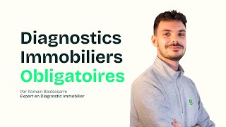 Diagnostics immobiliers  tout ce quil faut savoir [upl. by Liryc]