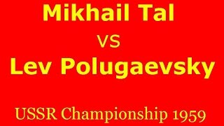 Mikhail Tal v Lev Polugaevsky Tbilisi 1959 [upl. by Waddington242]