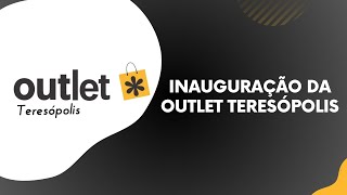 OUTLET TERESÓPOLIS CHEGA AO CENTRO DA CIDADE COM GRANDES OFERTAS [upl. by Ernesto710]