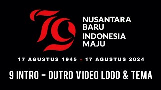 HUT KEMERDEKAAN RI KE79 TAHUN 2024  9 VIDEO INTRO  OUTRO LOGO amp TEMA SekretariatPresiden [upl. by Snilloc]