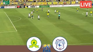 🔴LIVE Mamelodi Sundowns Vs Cardiff City  FIFA Friendly Match  Extended Highlights [upl. by Ettenawtna]