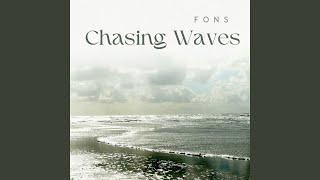 Chasing Waves [upl. by Enilekcaj]