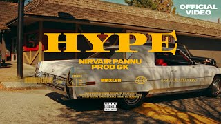 Hype  Nirvair Pannu  Official Video  ProdGK  Juke Dock [upl. by Er750]