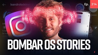 Ep 314  Como explodir no stories passo a passo [upl. by Stuppy]