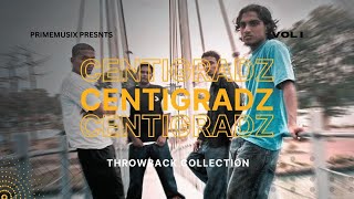 Best Of Centigradz  Centigradz Best Songs  Centigradz Throwback Collection [upl. by Bedell647]