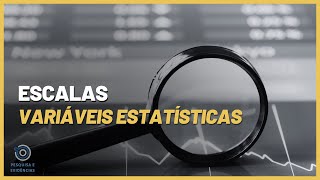 Variáveis estatísticas  Escalas [upl. by Ahsaei]