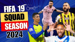 FIFA 19 LATEST SQUAD UPDATE SEASON 20232024 [upl. by Einnoj]