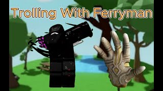 Trolling with ferryman Part 1 featuring spoonspam [upl. by Druci]