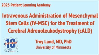 IV Administration of Mesenchymal Stem Cells for the Treatment of Cerebral Adrenoleukodystrophy [upl. by Miehar]