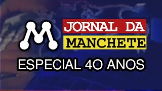 Jornal da Manchete 40 anos  Especial  TV Manchete [upl. by Chace]