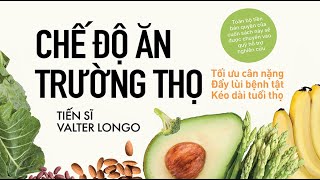 Sách Nói Chế Độ Ăn Trường Thọ  Chương 1  Valter Longo [upl. by Ybloc]