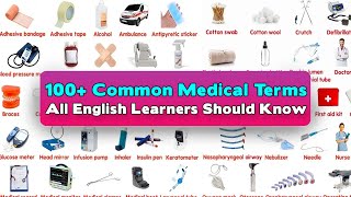 100 Common Medical Terms All English Learners Should Know  Learn Medical Vocabulary [upl. by Lien]