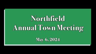 2024 Northfield Annual Town Meeting [upl. by Ael]