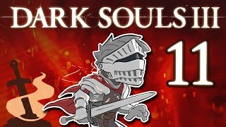 Dark Souls III  11  Road of Sacrifices [upl. by Russo928]