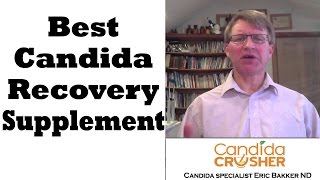 What Are Good Candida Recovery Supplements  Ask Eric Bakker [upl. by Aicert]