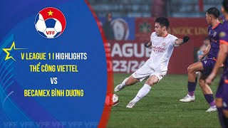 Highlights I THỂ CÔNG VIETTEL vs BECAMEX BÌNH DƯƠNG Var vào cuộc khiến chủ nhà thua đau [upl. by Castillo]