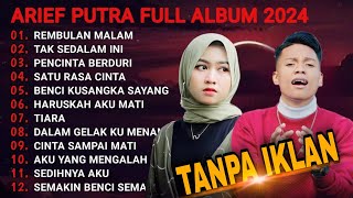 FULLL ALBUM LAGU POP MELAYU SILVIA AN FT ARIEF ENAK DI DENGAR POPULER 2024 [upl. by Trainor]