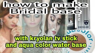 How to make bridal base with kryolan tv stick and kryolan aqua color base [upl. by Torosian727]