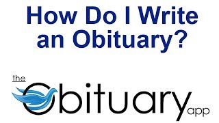 How do I Write an Obituary [upl. by Stanwood]