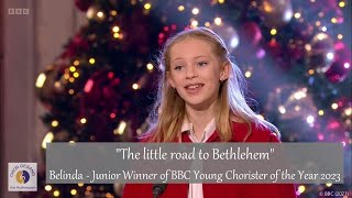 quotThe little road to Bethlehemquot  Belinda  Junior Winner of BBC Young Chorister of the Year 2023 [upl. by Terej]