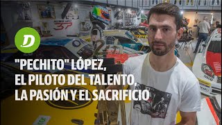 quotPechitoquot López el piloto del talento la pasión y el sacrificio [upl. by Anyaj788]