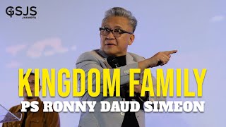 Kingdom Family Keluarga Kerajaan dalam Kristus  Ps Ronny Daud Simeon  Live from GSJS Jakarta MOI [upl. by Hoebart]