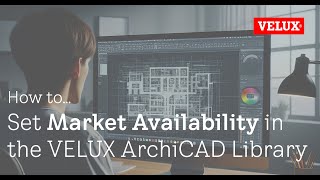 How to Set Market Availability in VELUX ArchiCAD Library [upl. by Aihsila]