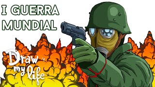 PRIMERA GUERRA MUNDIAL Resumen  Draw My Life [upl. by Alemac]