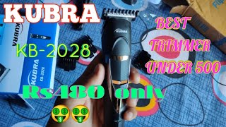 Kubra Kb2028 trimmer Unboxing and Review  Best trimmer under 500 🤑 [upl. by Kiel]