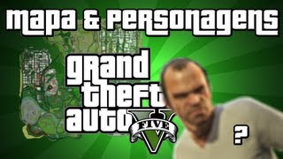 GTA 5  Mapa amp Personagens  INFORMAÇÃO OFICIAL GameInformer  GTA V [upl. by Ahseyt]