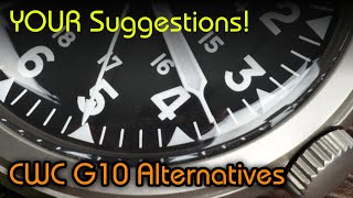 CWC G10 Alternatives YOU Suggested  Watches in Comments 01 [upl. by Enirehs]