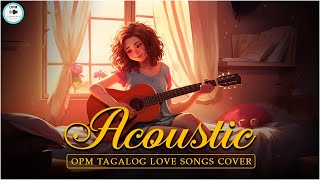 Best Of OPM Tagalog Acoustic Love Songs 2024 ❤️ Top Hits OPM Tagalog Songs Cover Playlist 598 [upl. by Anderson]