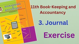 11th BOOKKEEPING ampACCOUNTANCY Chapter 3  Journal  Exercise [upl. by Airdnas31]